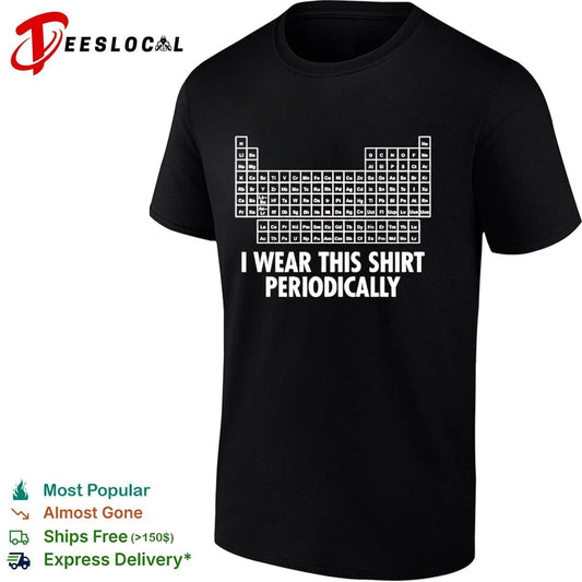 Periodic Table I Wear This Shirt Periodically T-shirt