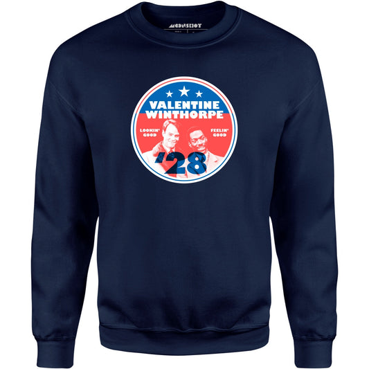 Valentine Winthorpe 2028 - Unisex Sweatshirt
