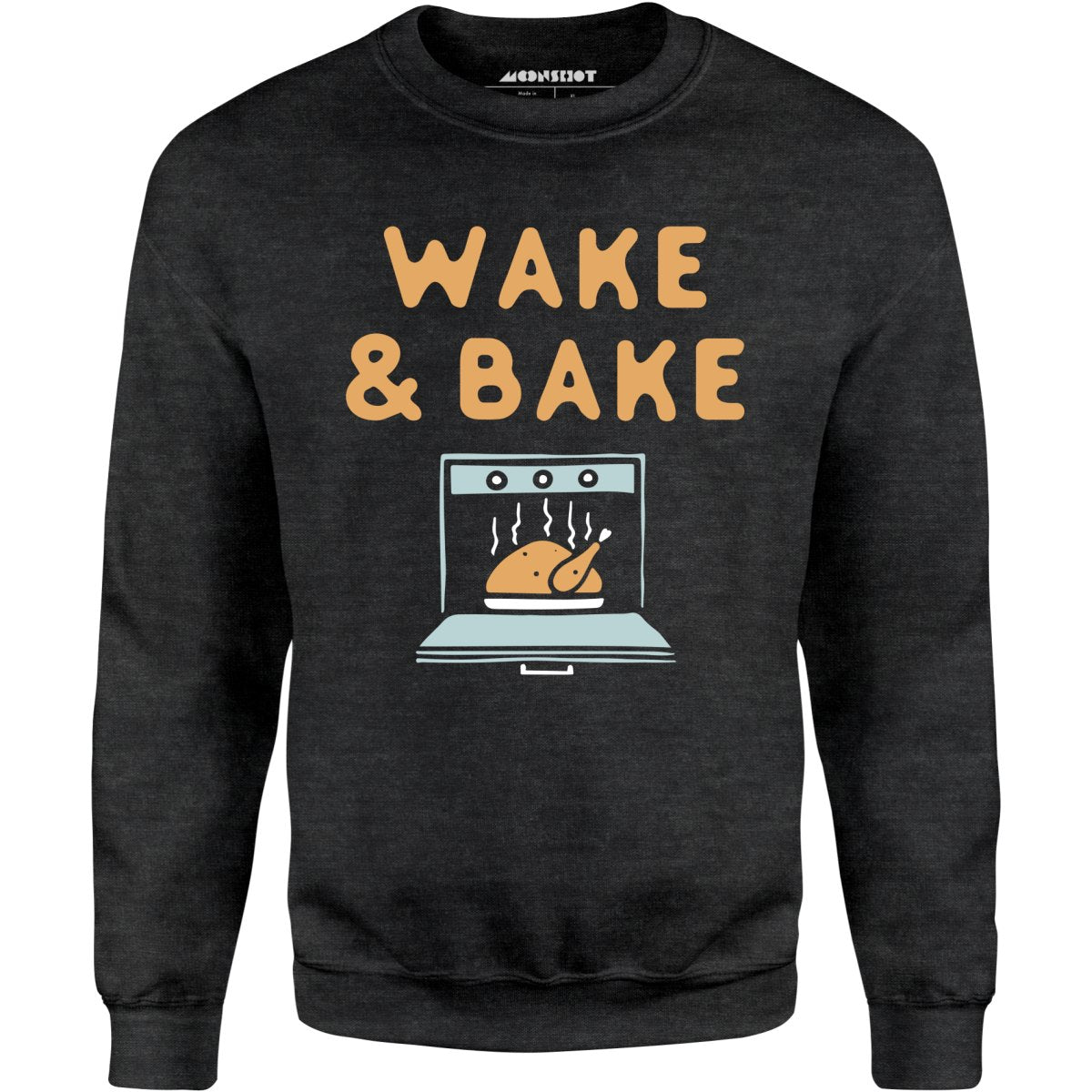 Wake & Bake - Unisex Sweatshirt