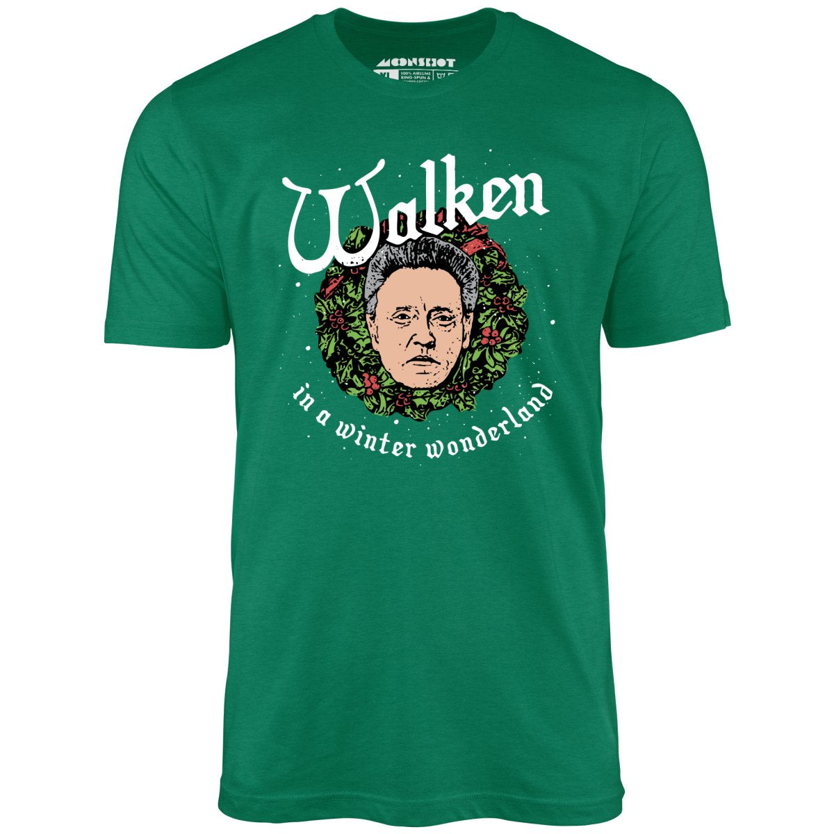 Walken in a Winter Wonderland - Unisex T-Shirt