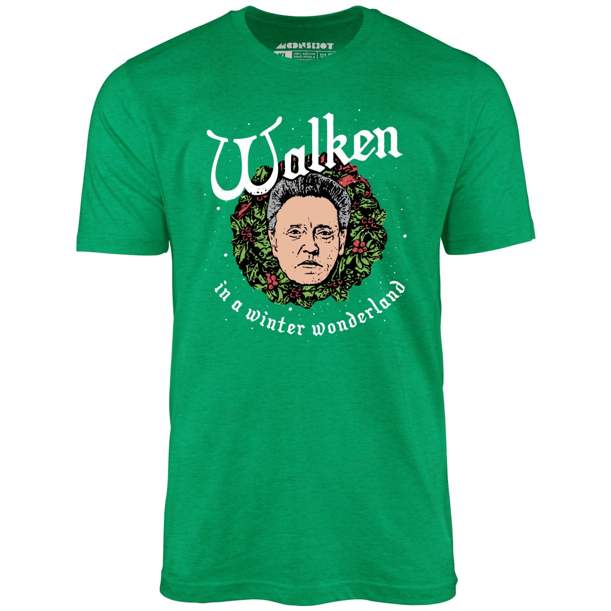 Walken in a Winter Wonderland - Unisex T-Shirt