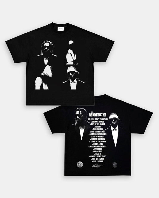 WE STILL DON'T TRUST YOU TEE - [DS]