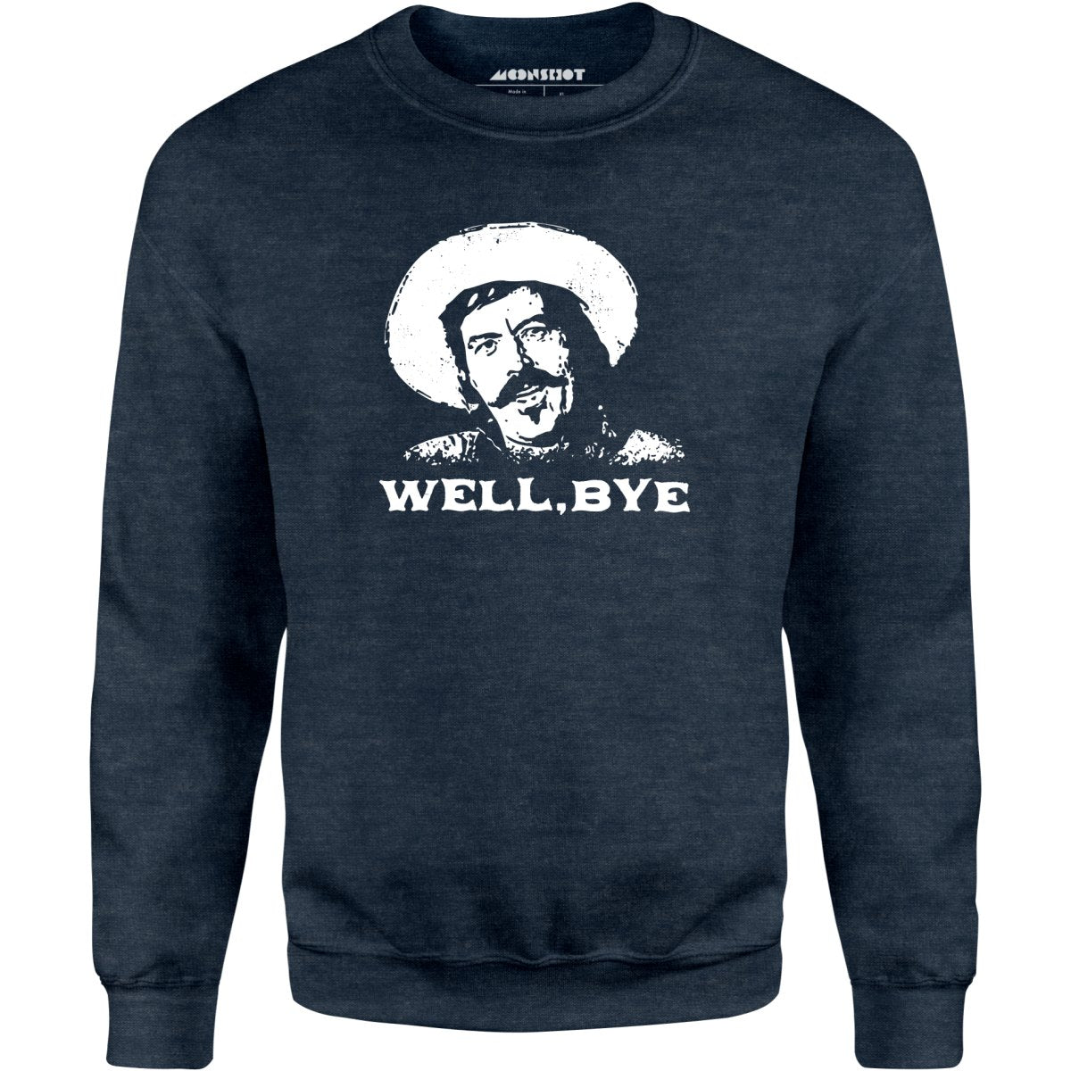 Well, Bye - Tombstone - Unisex Sweatshirt
