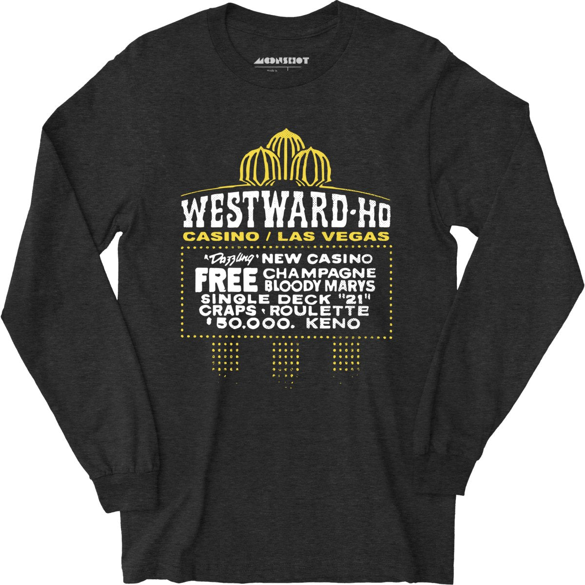 Westward Ho Hotel & Casino - Vintage Las Vegas - Long Sleeve T-Shirt