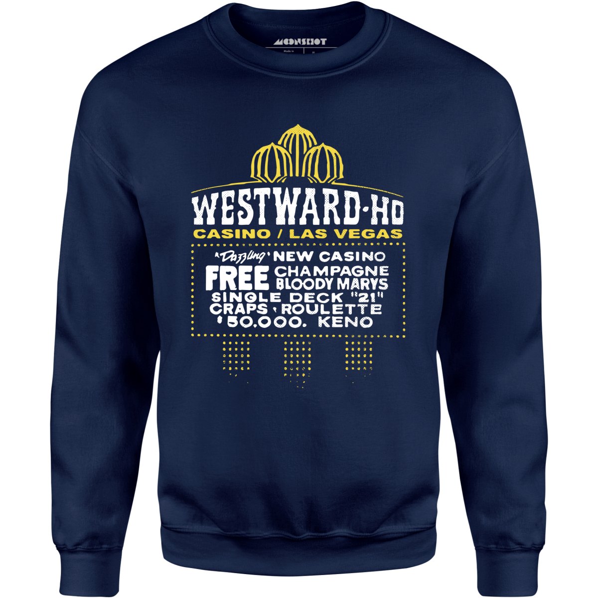 Westward Ho Hotel & Casino - Vintage Las Vegas - Unisex Sweatshirt