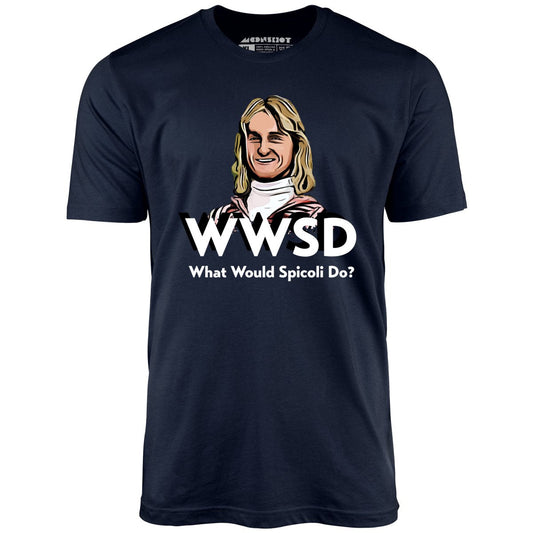 What Would Spicoli Do? - Unisex T-Shirt