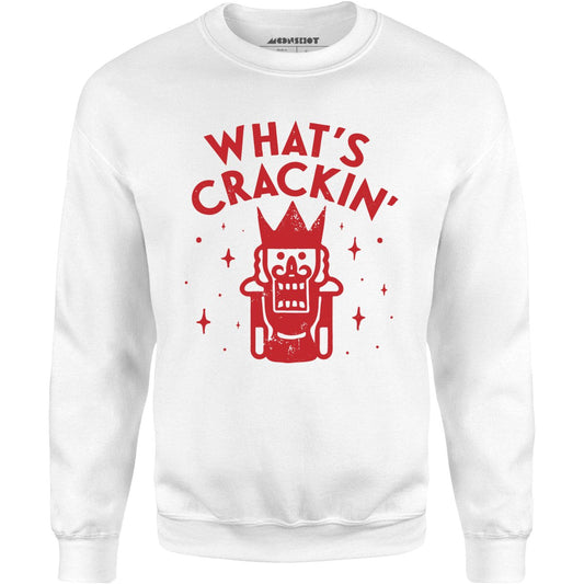 What's Crackin' - Unisex Sweatshirt