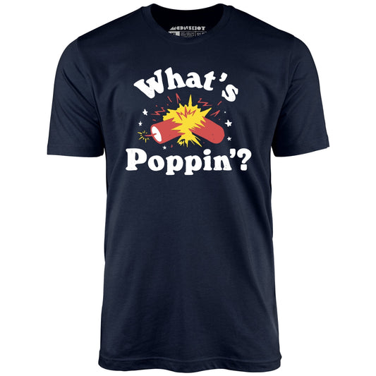 What's Poppin'? Firecracker - Unisex T-Shirt