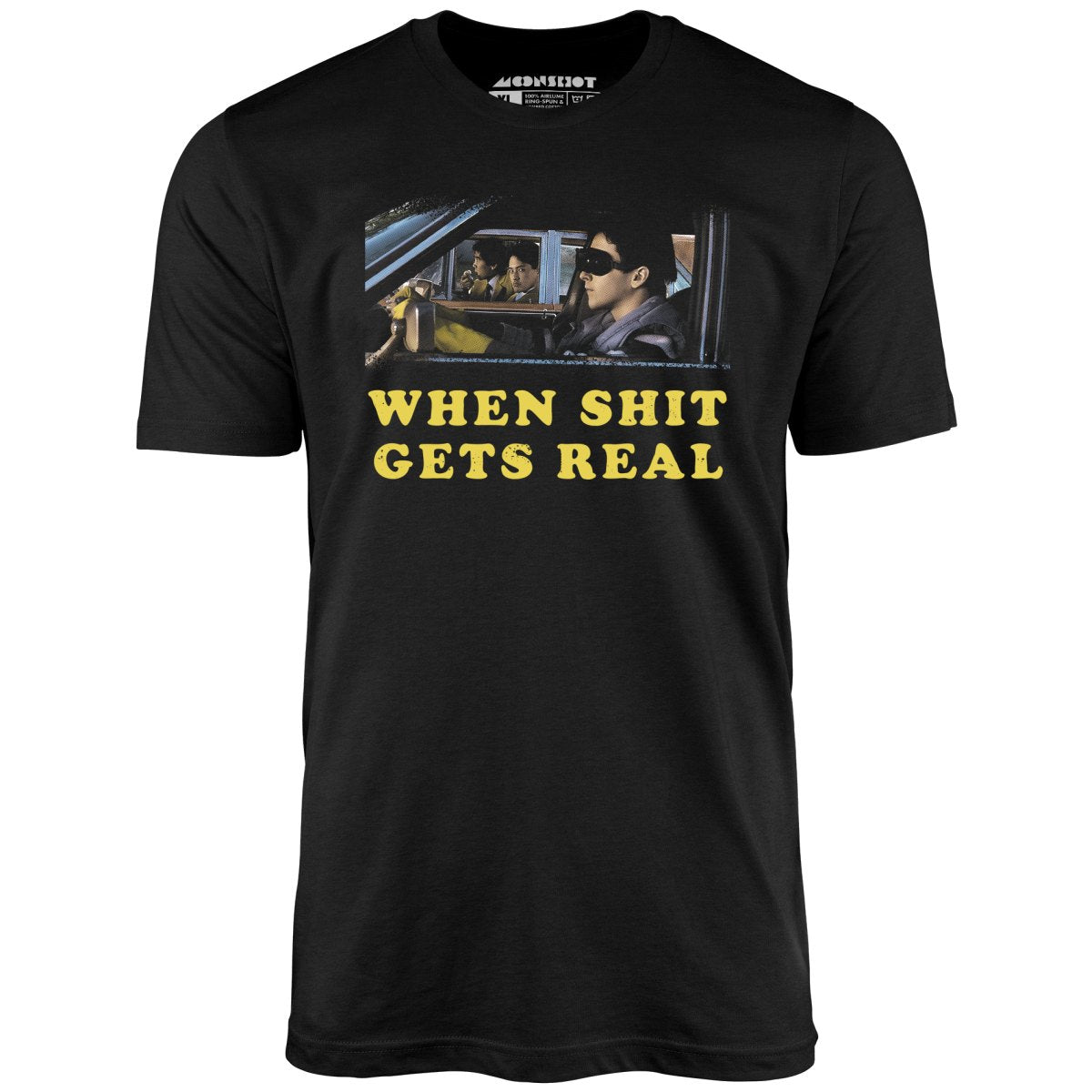 When It Gets Real - Unisex T-Shirt