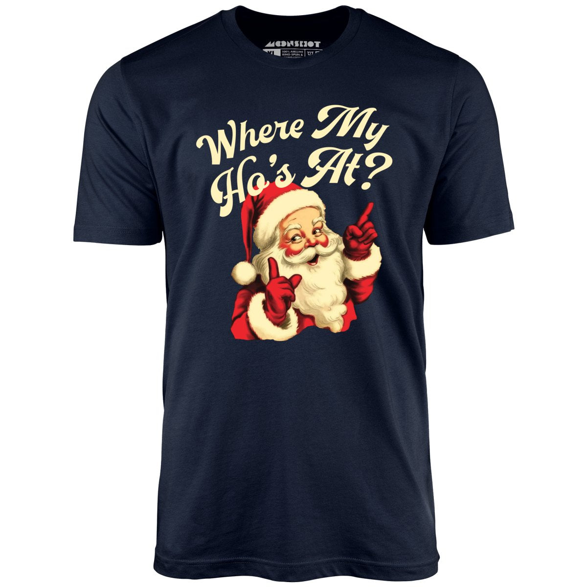 Where My Ho's At? - Unisex T-Shirt
