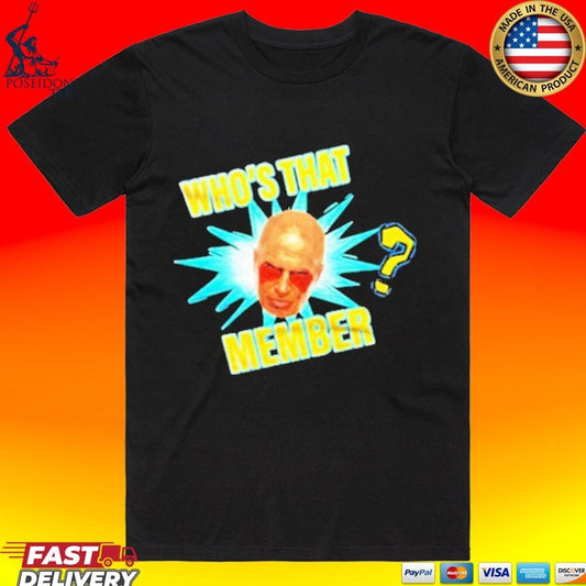 Who’s That Member Don Callis Family T-shirt