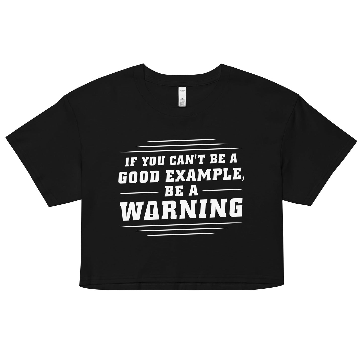 Be A Warning Women's Crop Tee