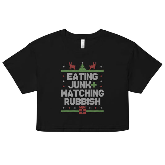 Eating Junk And Watching Rubbish Women's Crop Tee
