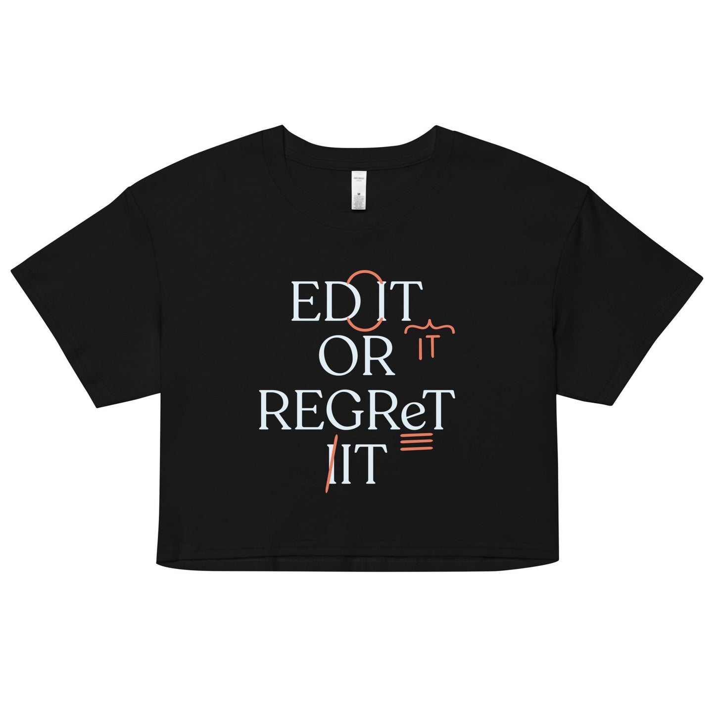 Edit Or Regret It Women's Crop Tee