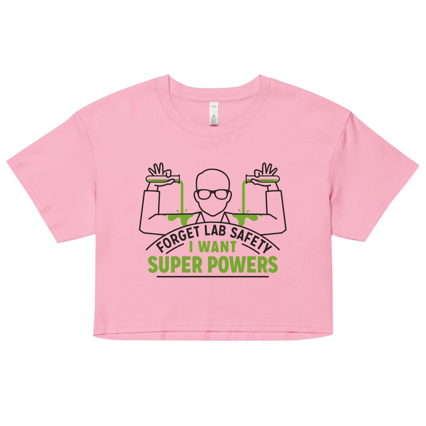 Forget Lab Safety Women's Crop Tee