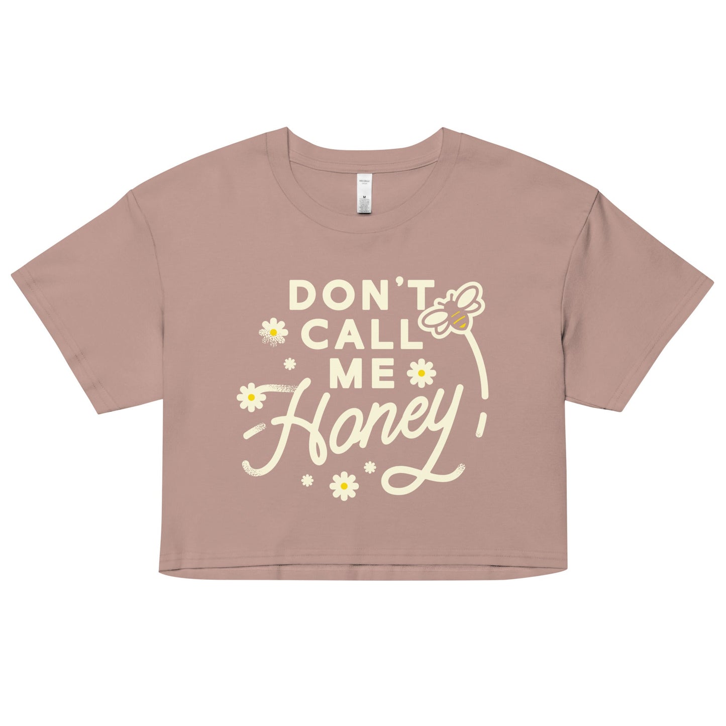 Don't Call me Honey Women's Crop Tee