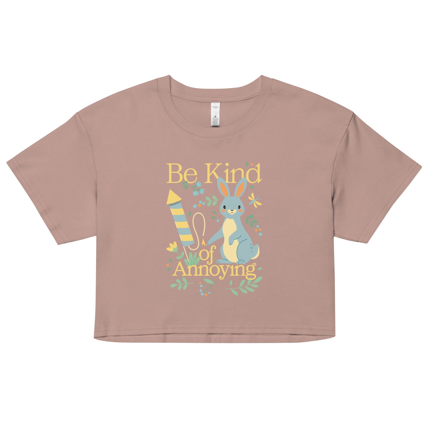 Be Kind Of Annoying Women's Crop Tee