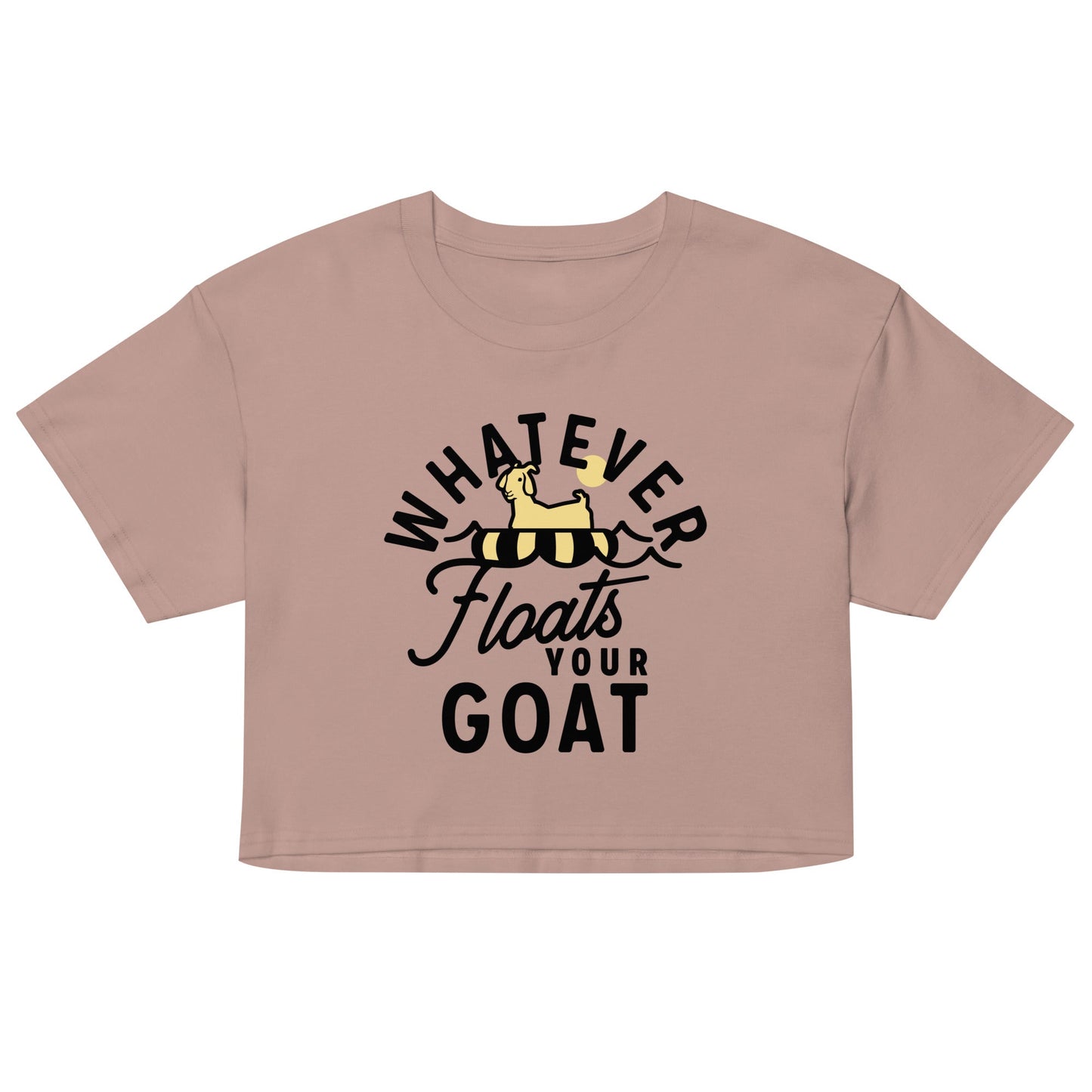 Whatever Floats Your Goat Women's Crop Tee