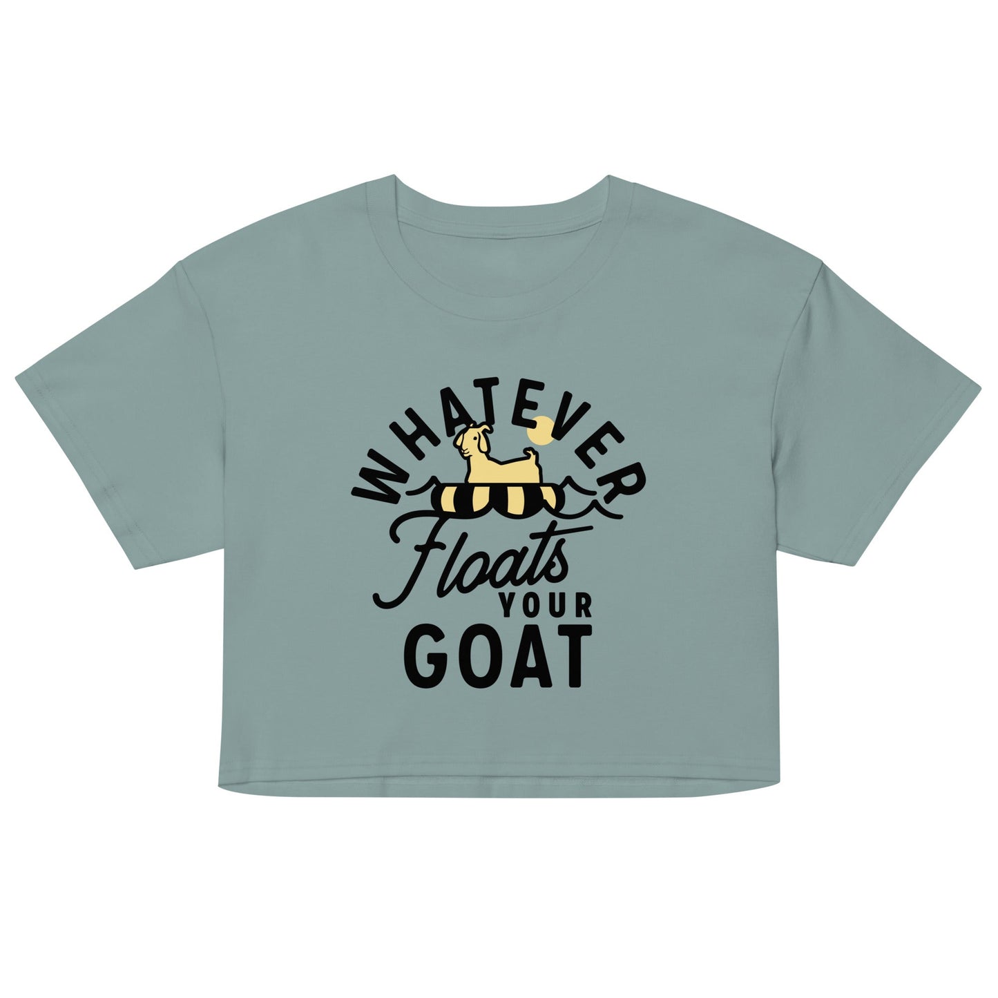 Whatever Floats Your Goat Women's Crop Tee