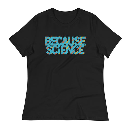 Because Science Women's Signature Tee