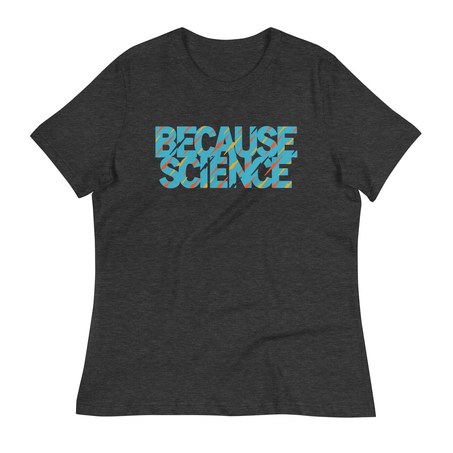 Because Science Women's Signature Tee