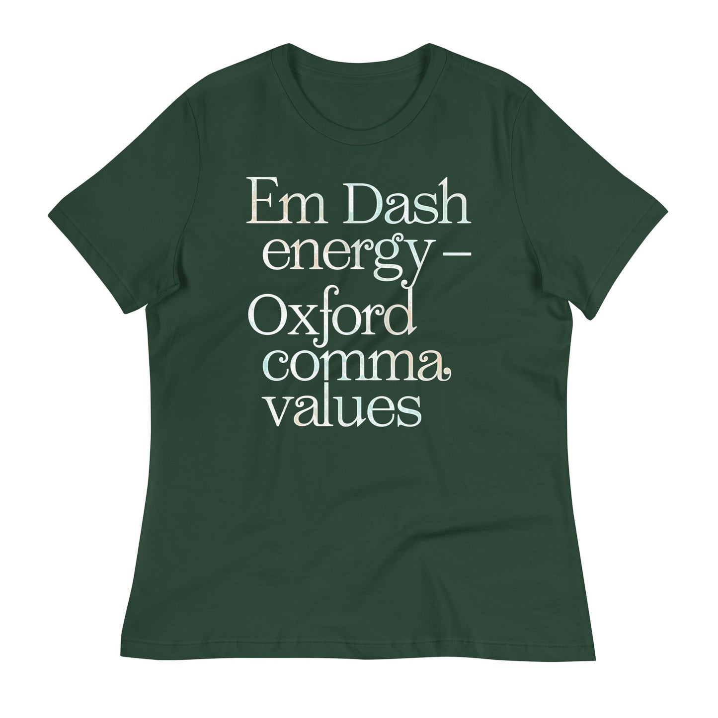 Em Dash Energy Oxford Comma Values Women's Signature Tee