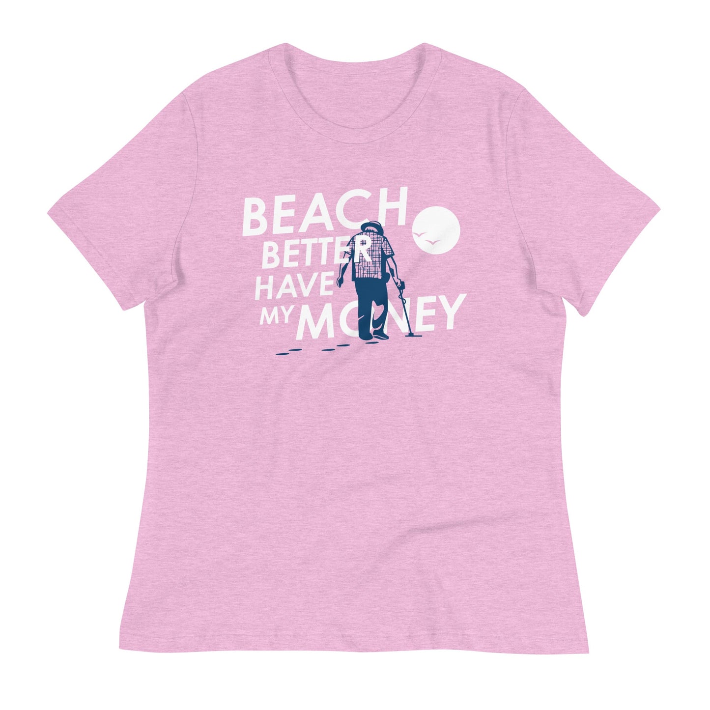 Beach Better Have My Money Women's Signature Tee