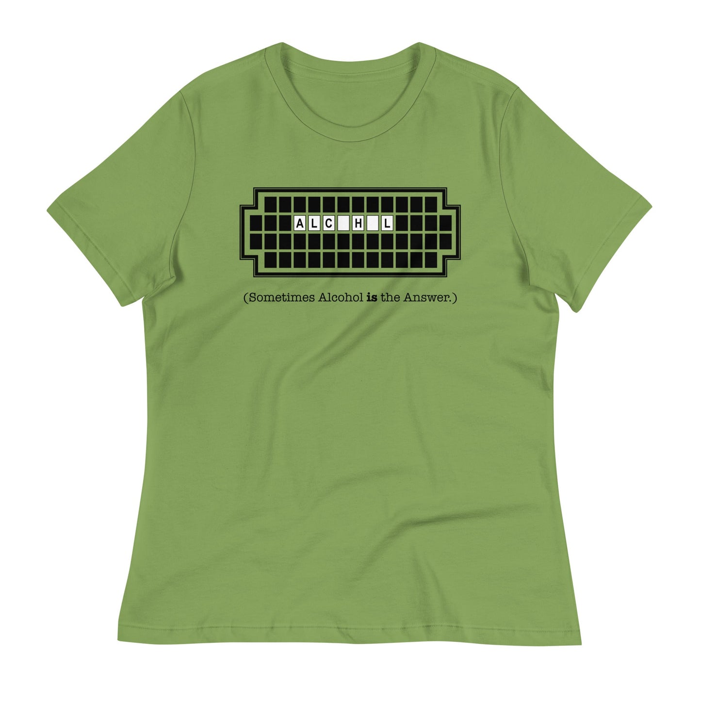 Alcohol Is The Answer Women's Signature Tee