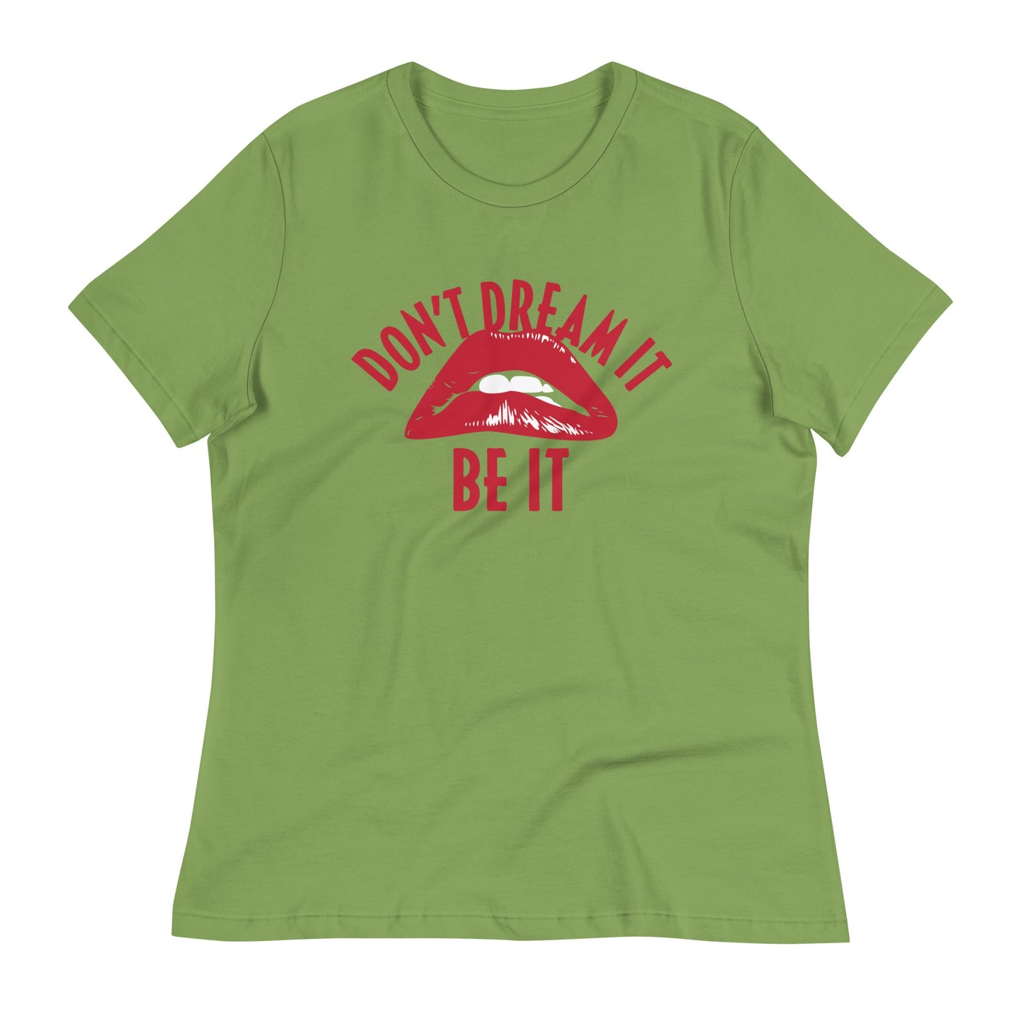 Don't Dream It Be It Women's Signature Tee