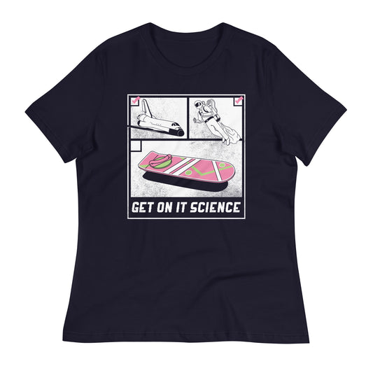 Get On It Science Women's Signature Tee
