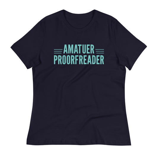 Amatuer Proorfreader Women's Signature Tee