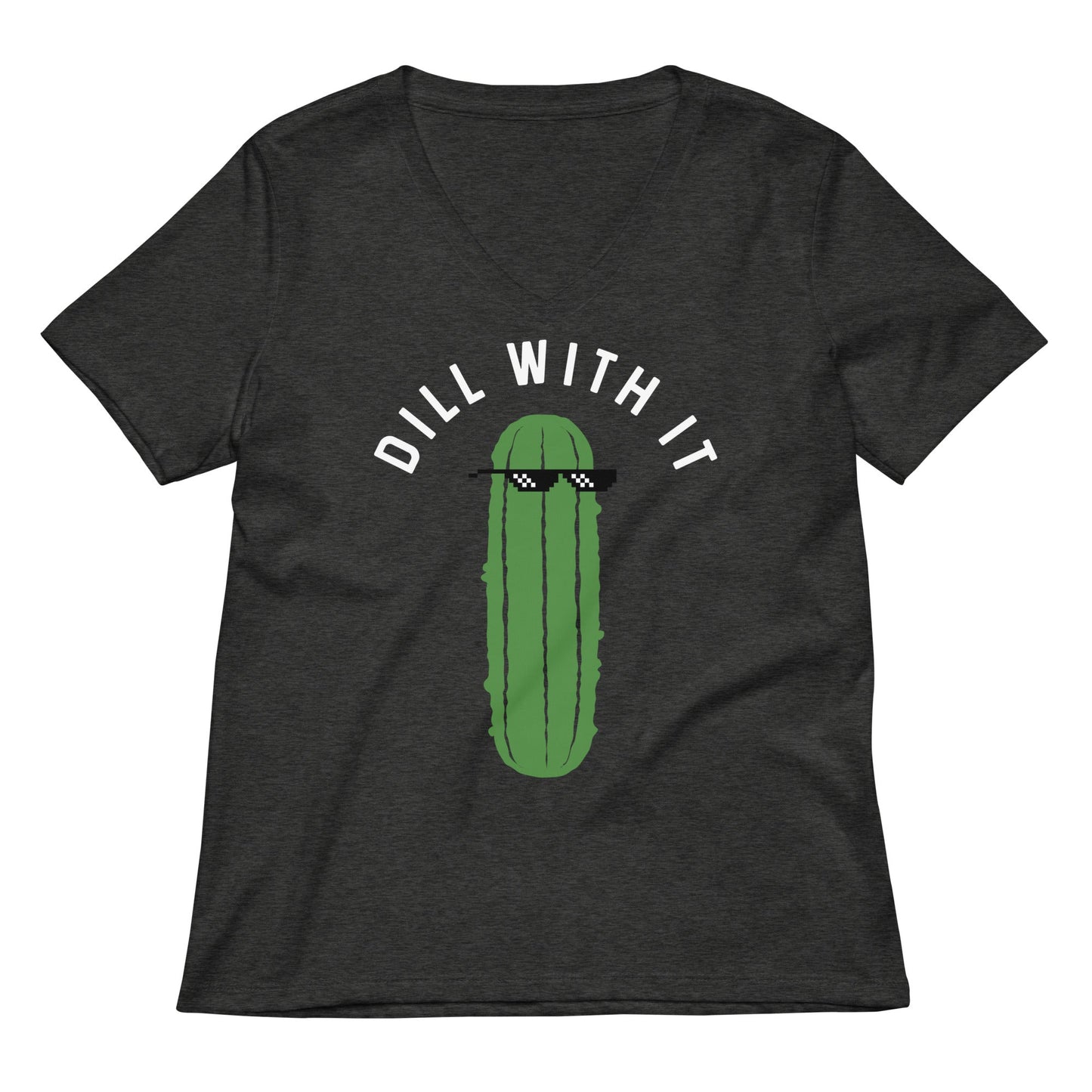 Dill With It Women's V-Neck Tee
