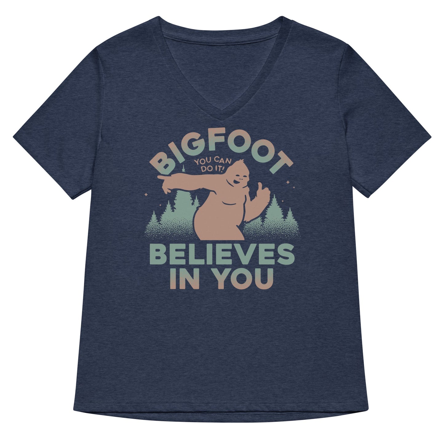 Bigfoot Believes In You Women's V-Neck Tee