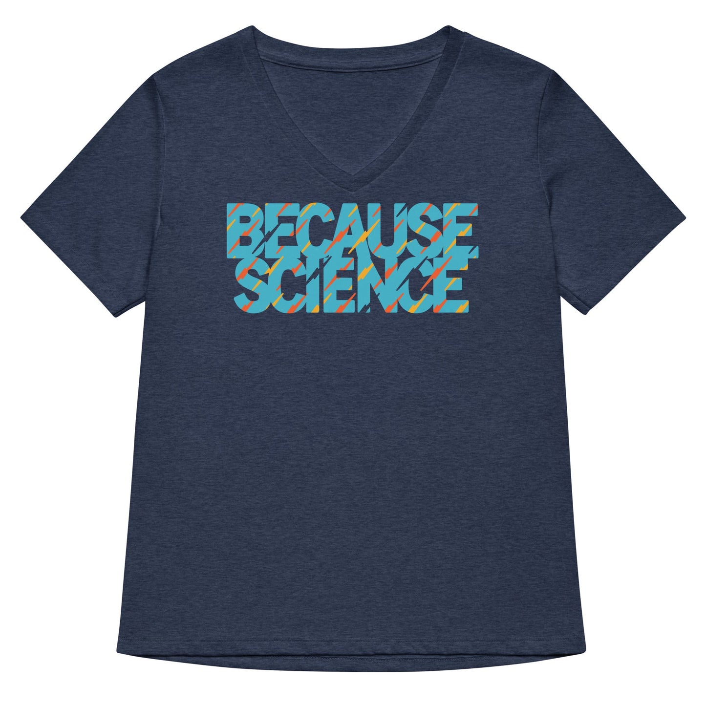 Because Science Women's V-Neck Tee
