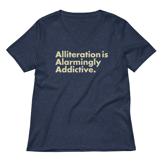 Alliteration Is Alarmingly Addictive Women's V-Neck Tee