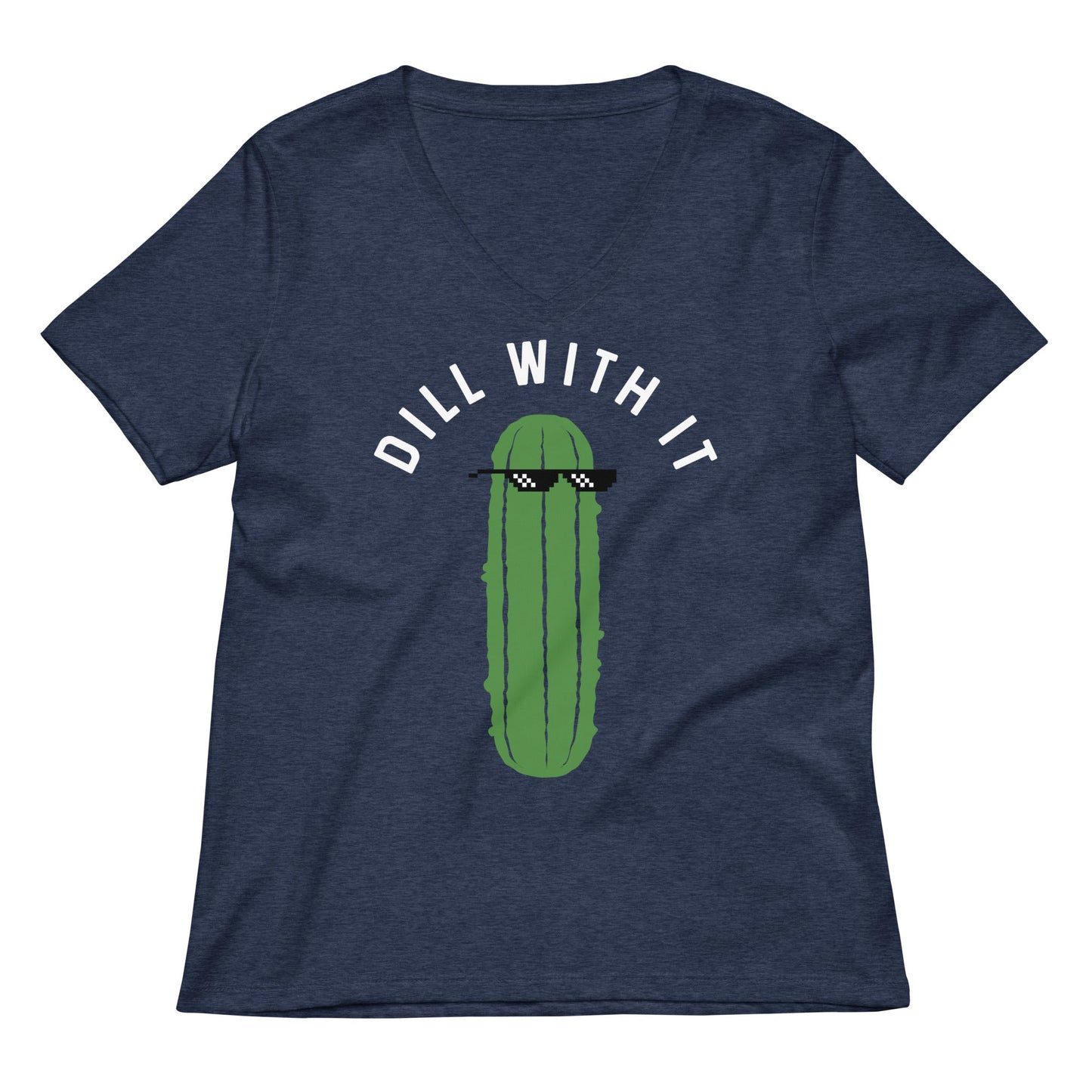 Dill With It Women's V-Neck Tee