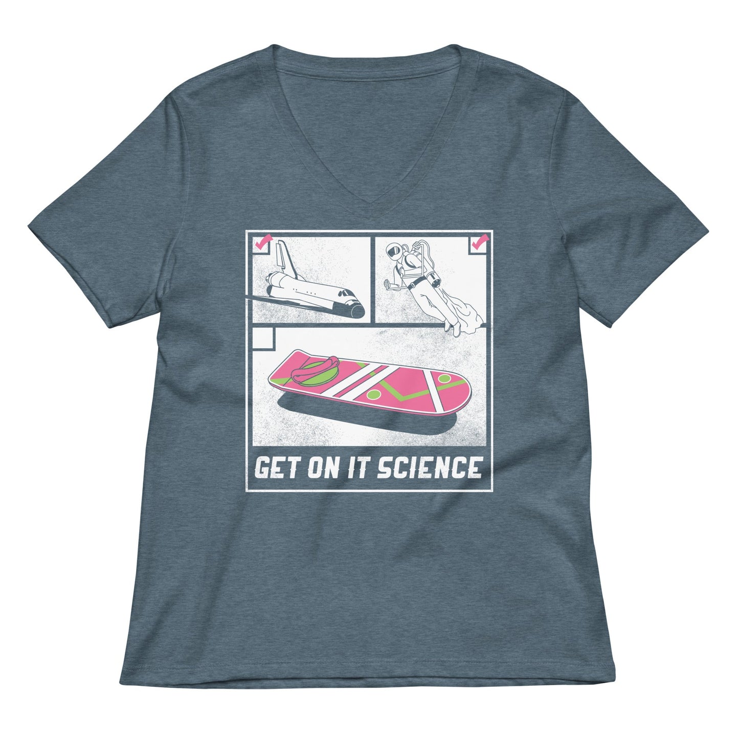 Get On It Science Women's V-Neck Tee