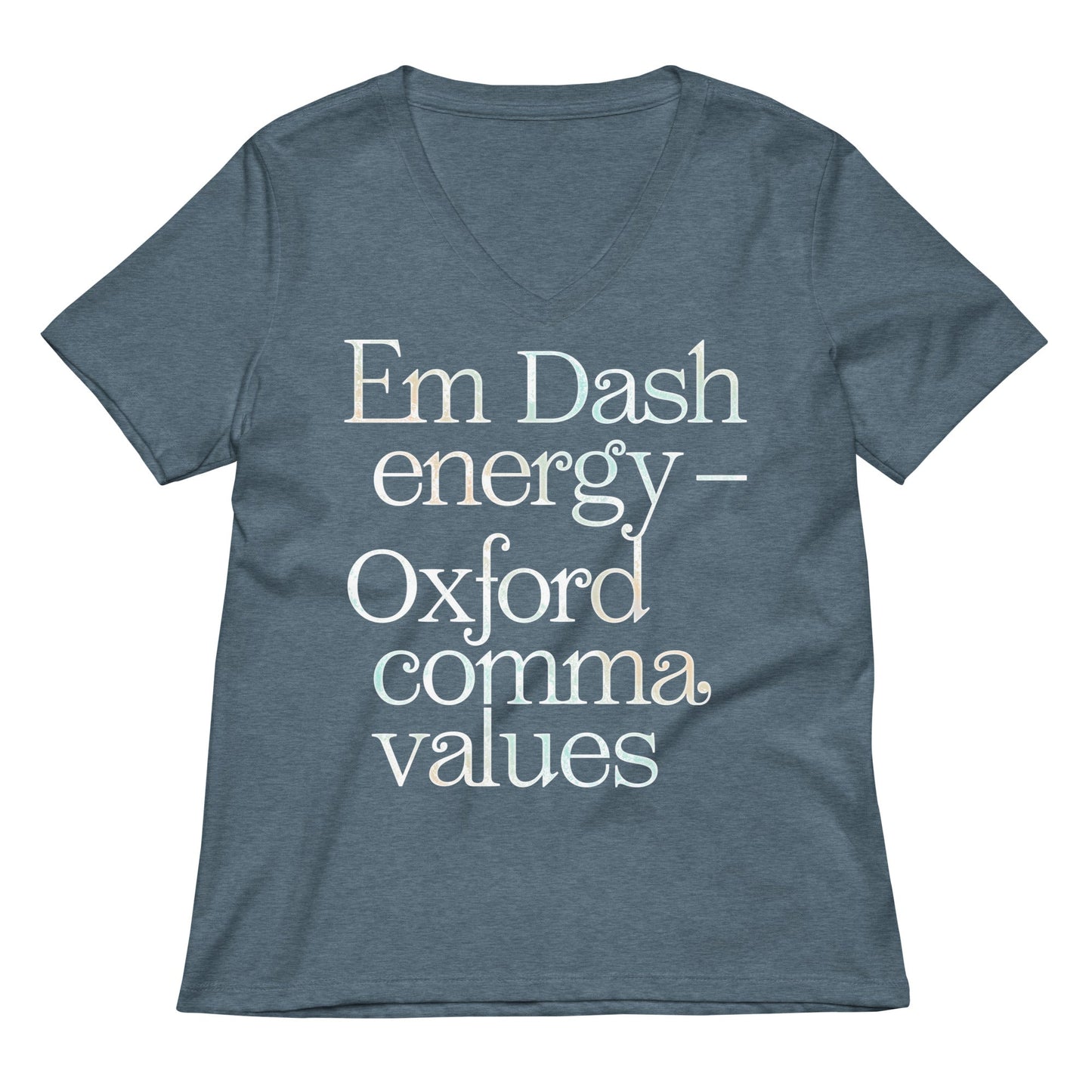 Em Dash Energy Oxford Comma Values Women's V-Neck Tee