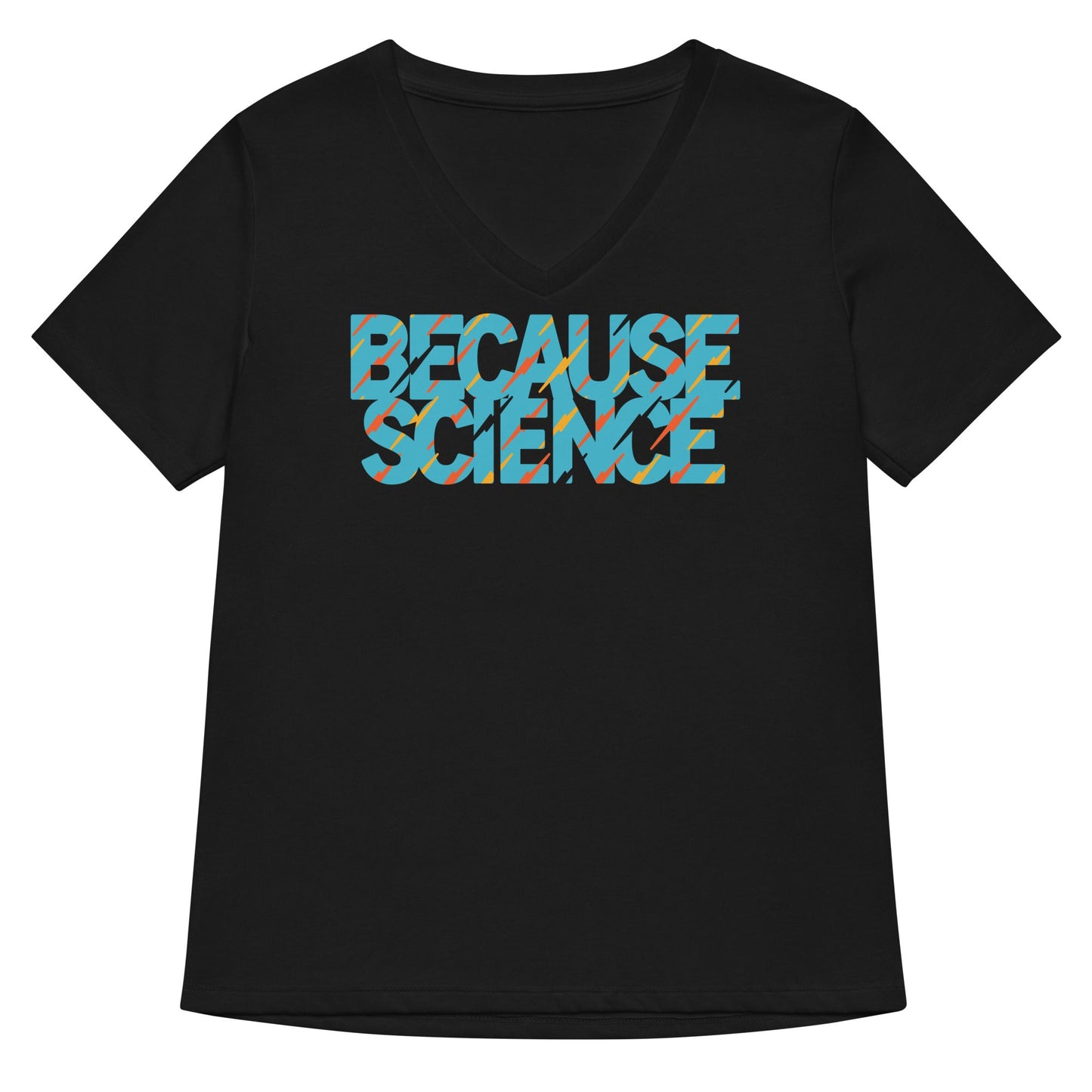 Because Science Women's V-Neck Tee