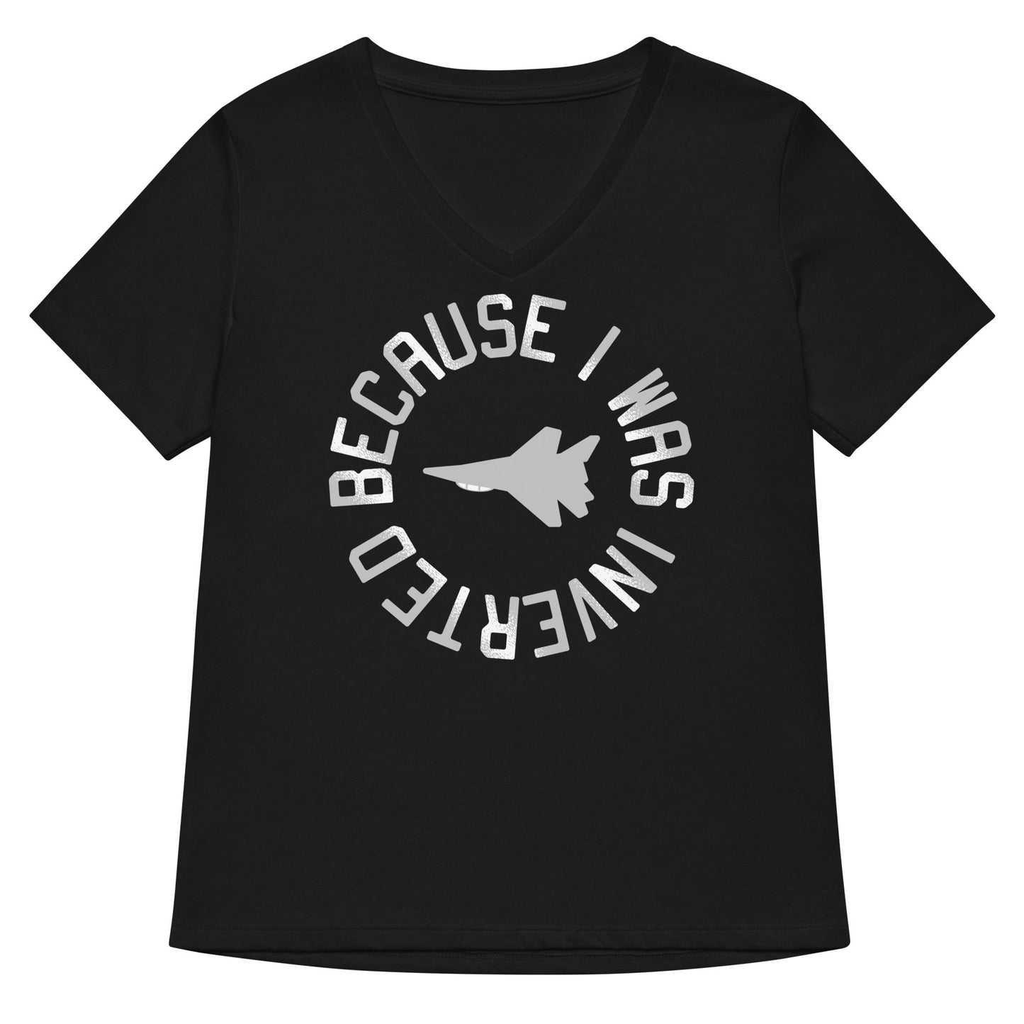 Because I Was Inverted Women's V-Neck Tee