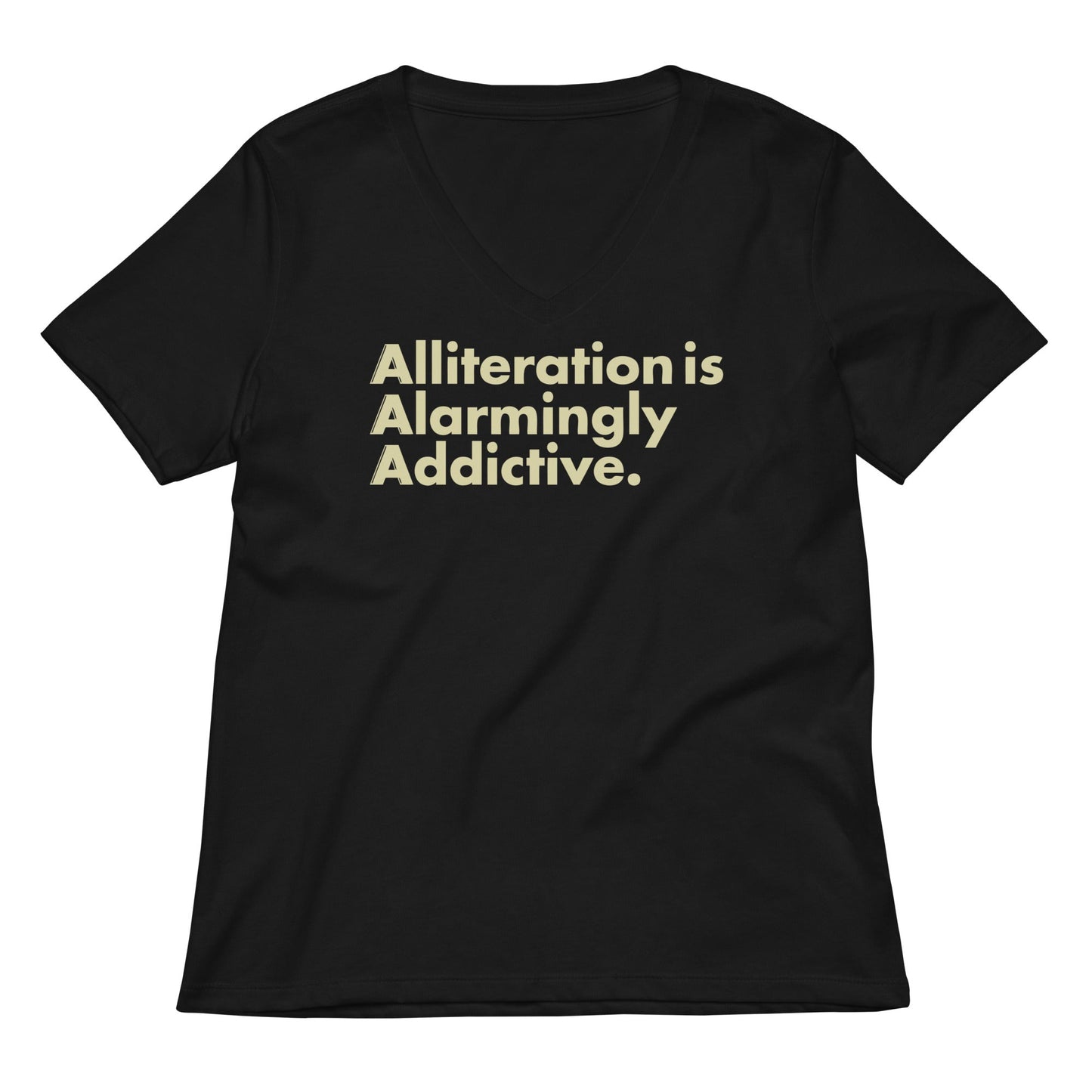 Alliteration Is Alarmingly Addictive Women's V-Neck Tee
