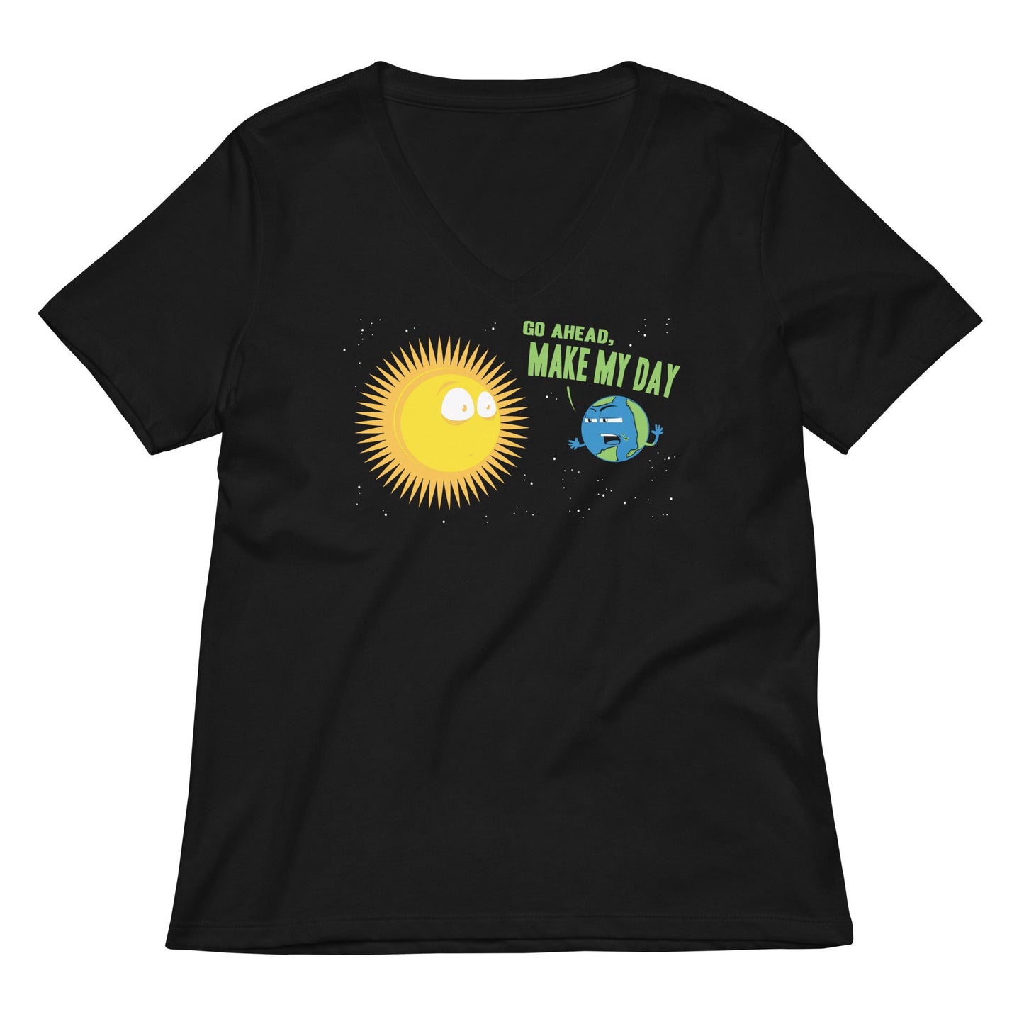 Go Ahead, Make My Day Women's V-Neck Tee