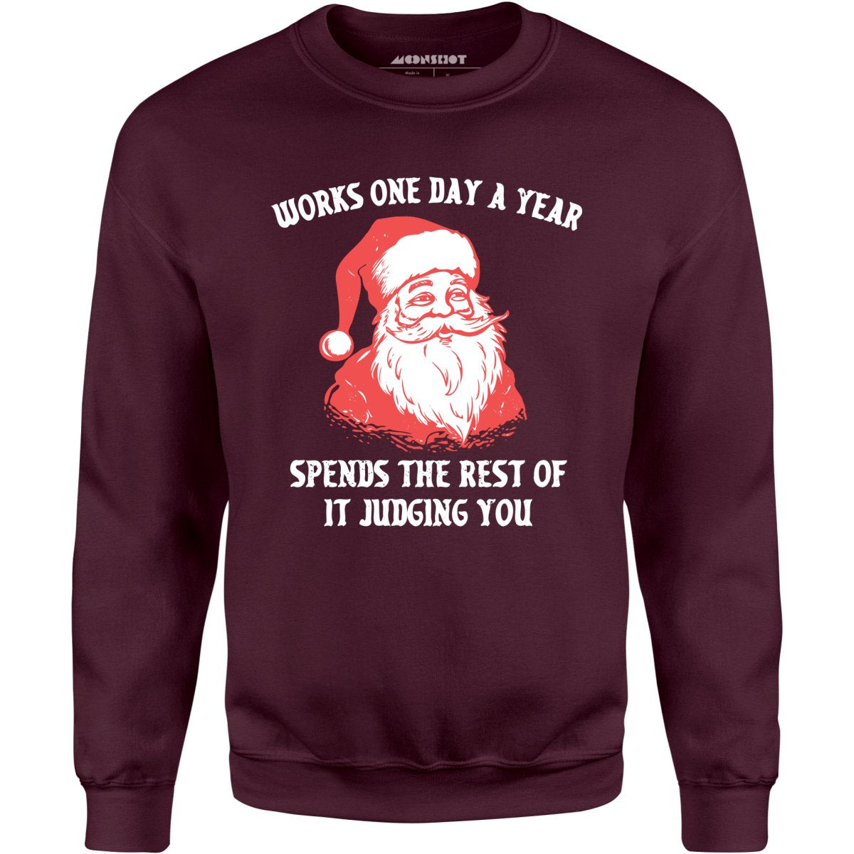 Works One Day a Year - Unisex Sweatshirt