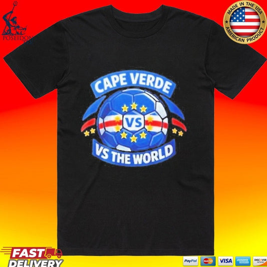World Cup Cape Verde Vs The World 2026 T-shirt