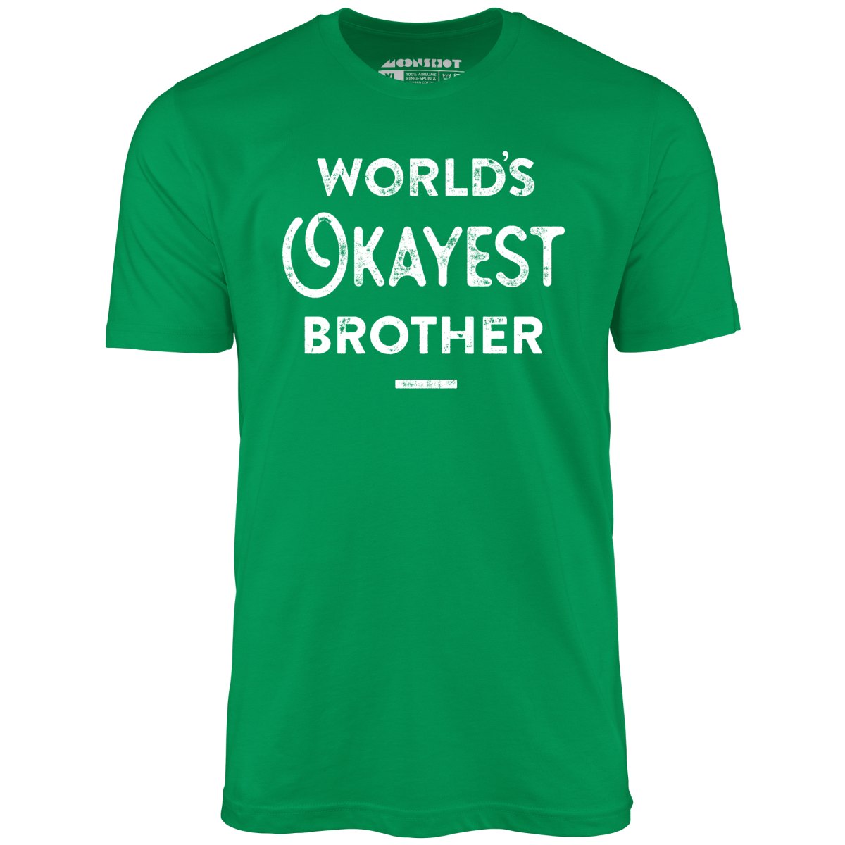 World's Okayest Brother - Unisex T-Shirt