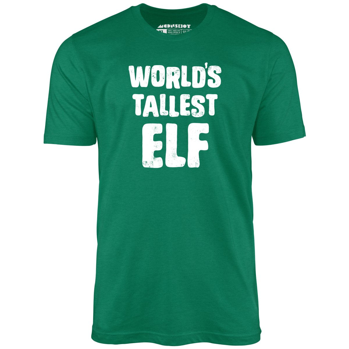 World's Tallest Elf - Unisex T-Shirt