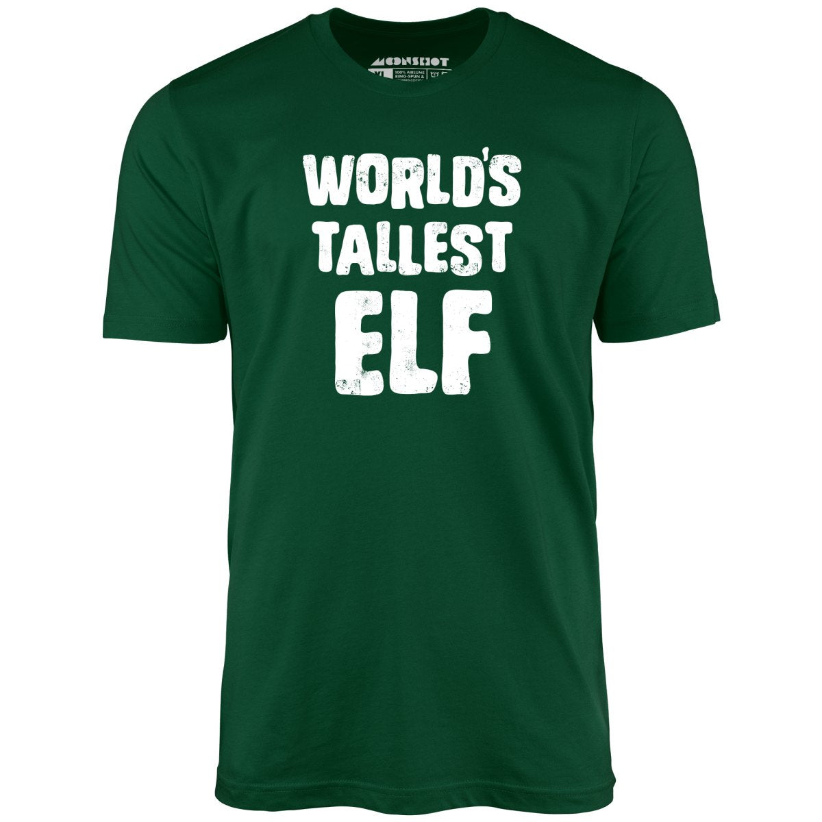 World's Tallest Elf - Unisex T-Shirt