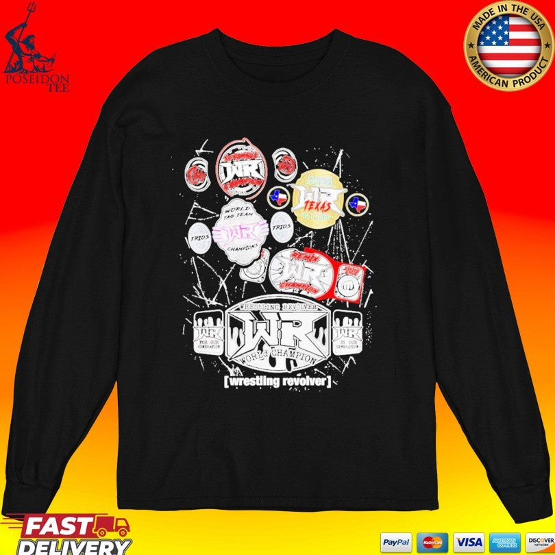 Wrestling Revolver World Champion Scramble Texas Tag Team Trios Remix 24 7 Strong Style T-shirt