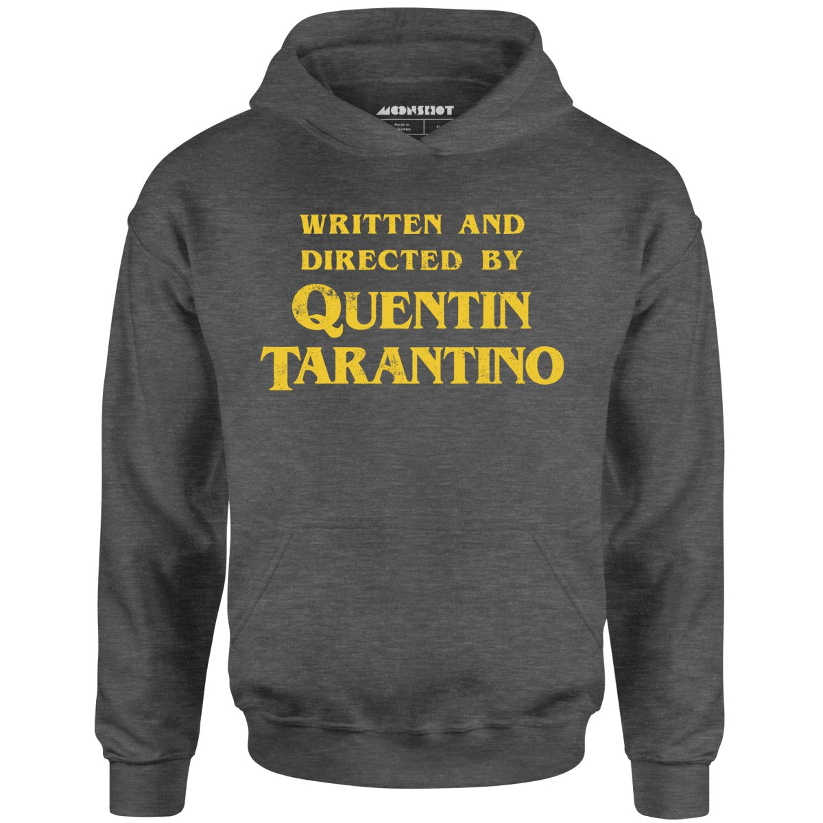 Written and Directed by Quentin Tarantino - Unisex Hoodie
