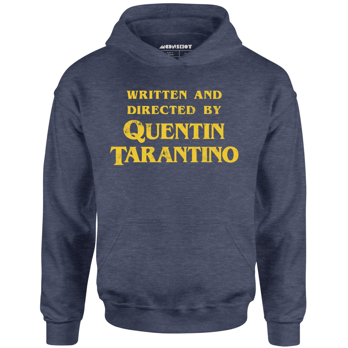 Written and Directed by Quentin Tarantino - Unisex Hoodie